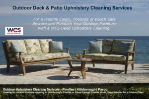 Outdoor furniture cleaning, Tampa South Tampa, Brandon, Apollo Beach, Clearwater Beach, Clearwater, St Pete, Land O Lakes, Wesley Chapel Tampa Upholstery Cleaning, WCS Inc.